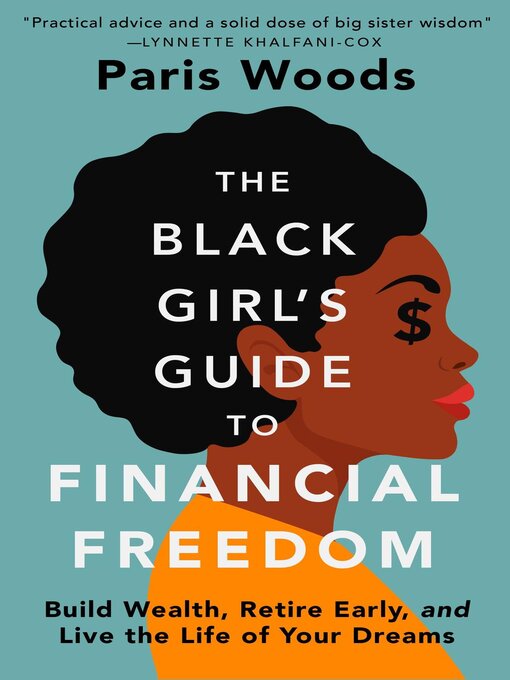 Title details for The Black Girl's Guide to Financial Freedom by Paris Woods - Wait list